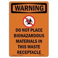 Signmission Safety Sign, OSHA WARNING, 10" Height, Rigid Plastic, Do Not Place Biohazardous, Portrait OS-WS-P-710-V-13095